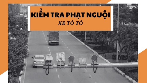 3 cách tra phạt nguội xe ô tô cập nhật nhanh nhất, chính xác nhất