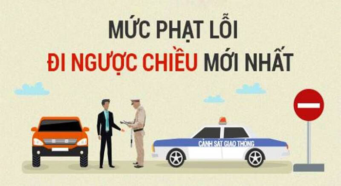 Tìm hiểu lỗi đi ngược chiều ô tô phạt bao nhiêu theo quy định mới